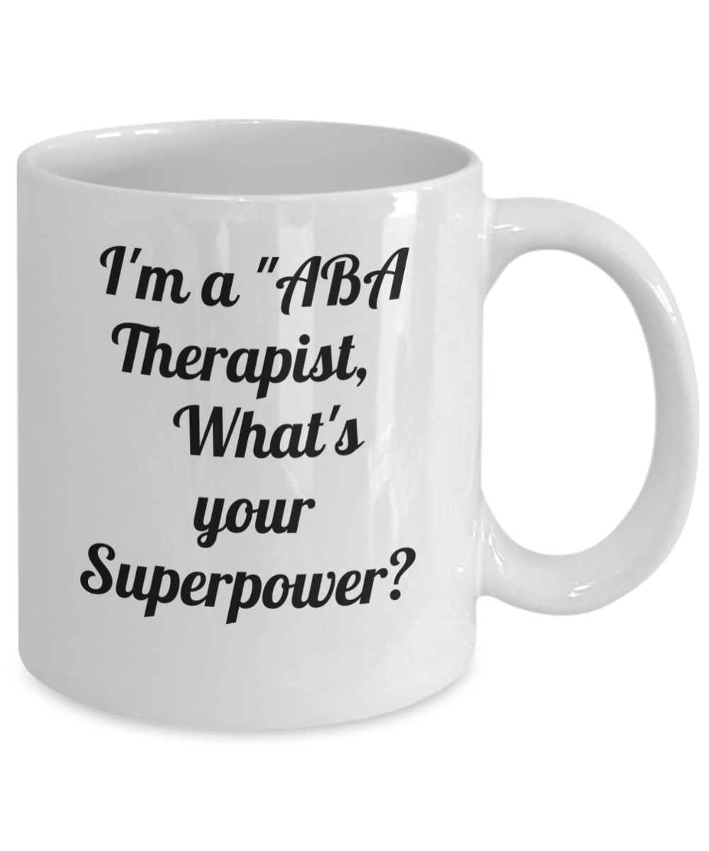 Coffee mug ABA therapists, ABA gift mug, ABA for children therapy service