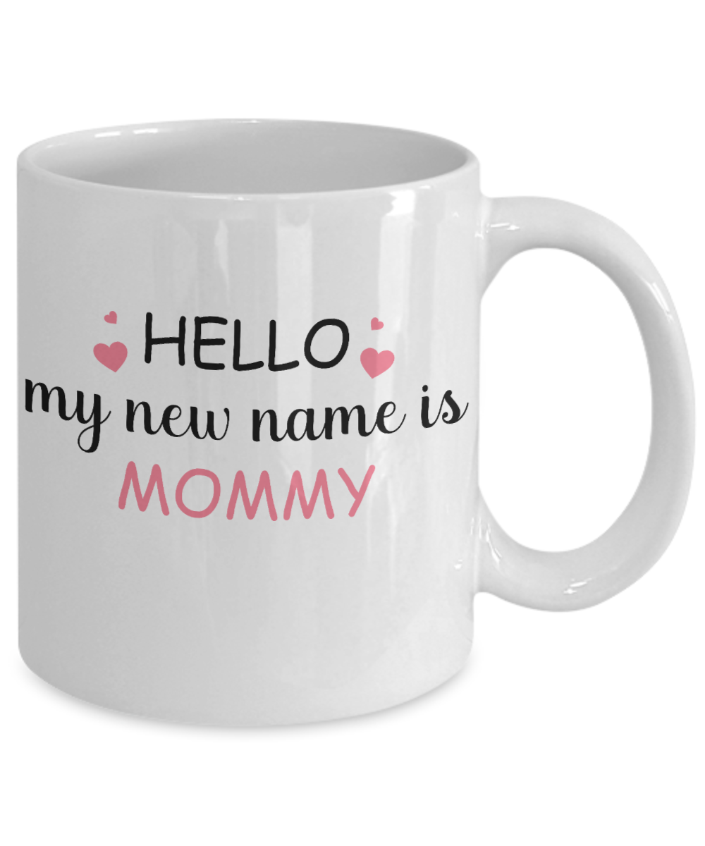 Hello My New Name is Mommy
