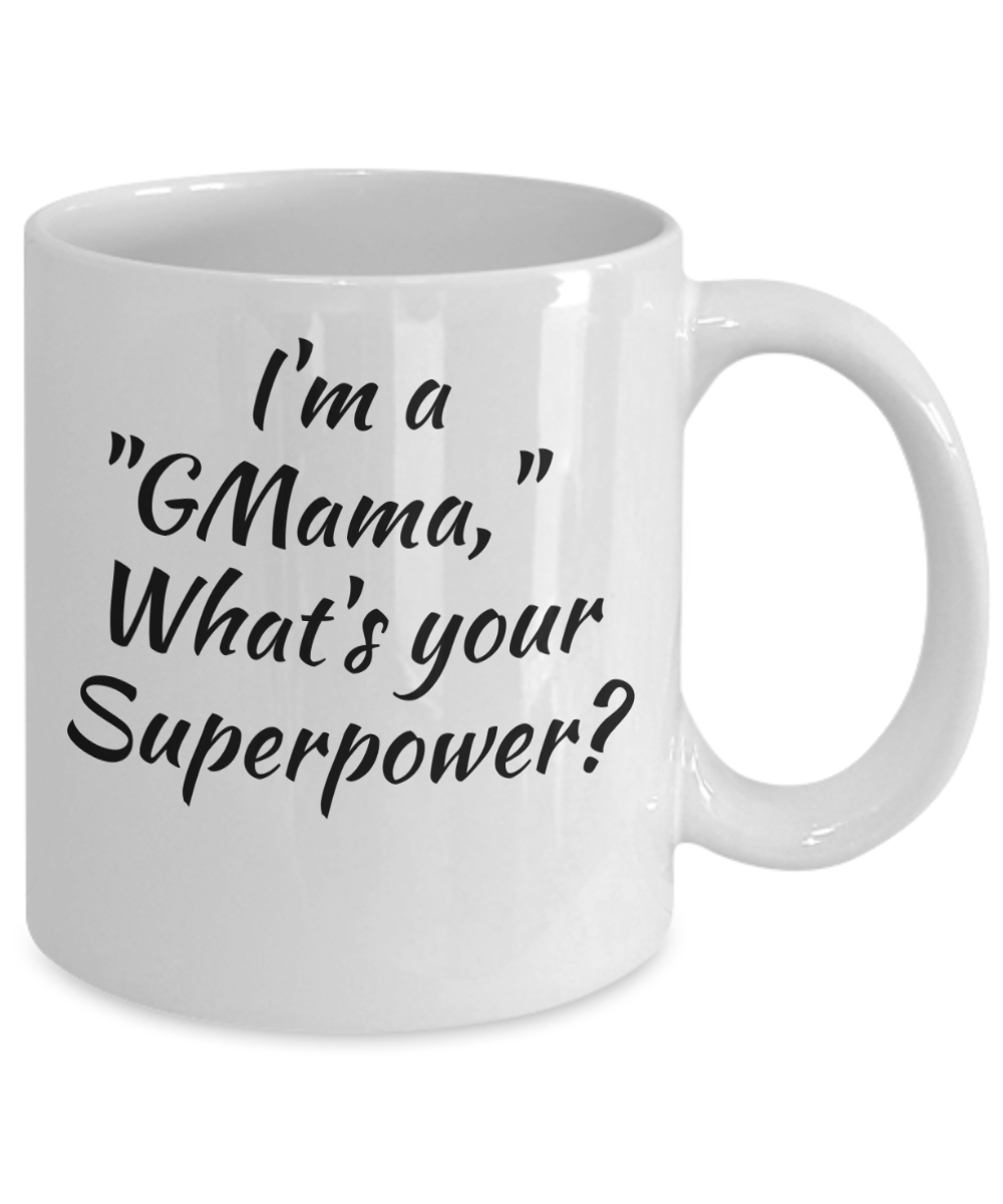 Grandma mug, funny coffee mug for Grandma, GMama mug,